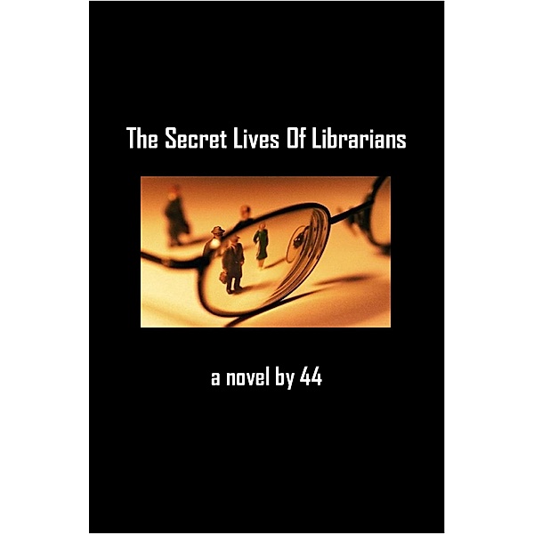 The Secret Lives Of Librarians, 44
