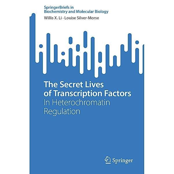 The Secret Lives of Transcription Factors, Willis X. Li, Louise Silver-Morse