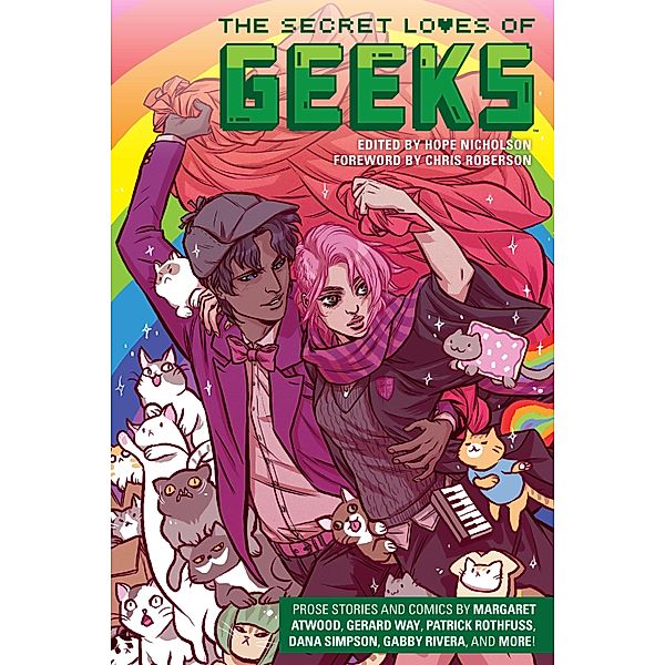 The Secret Loves of Geeks, Margaret Atwood, Gerard Way, Dana Simpson