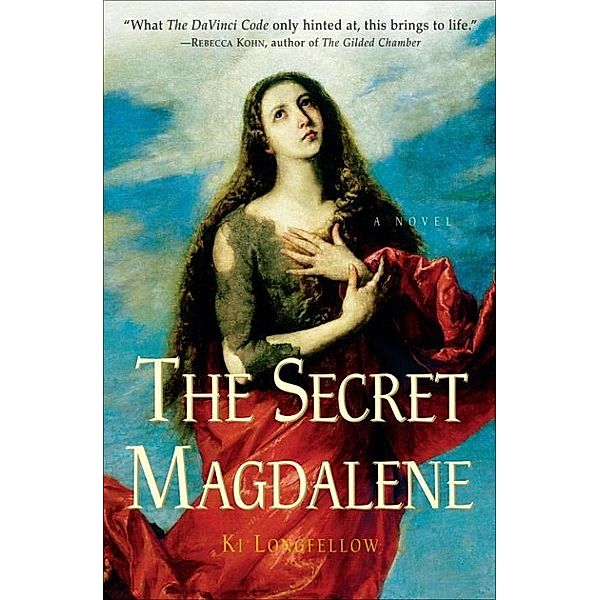 The Secret Magdalene, Ki Longfellow
