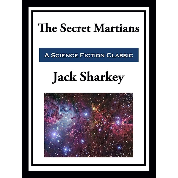 The Secret Martian, Jack Sharkey