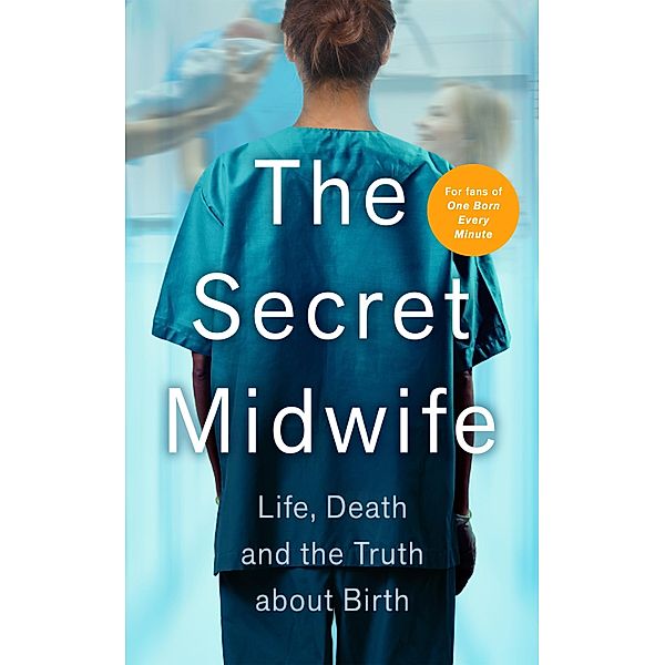 The Secret Midwife, The Secret Midwife, Katy Weitz