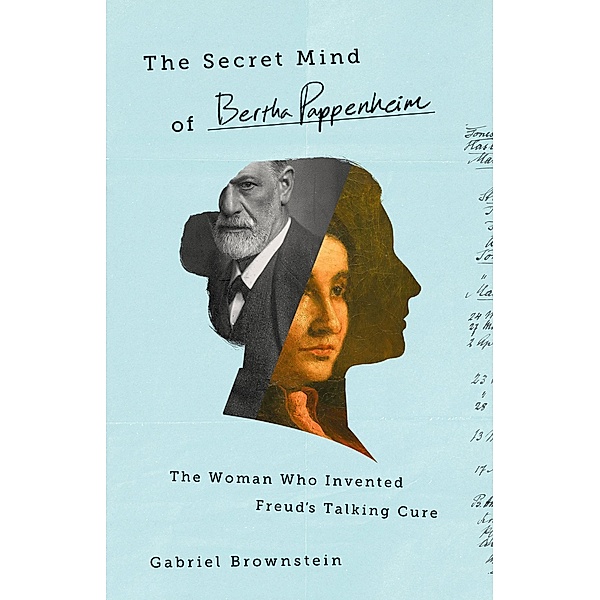 The Secret Mind of Bertha Pappenheim, Gabriel Brownstein
