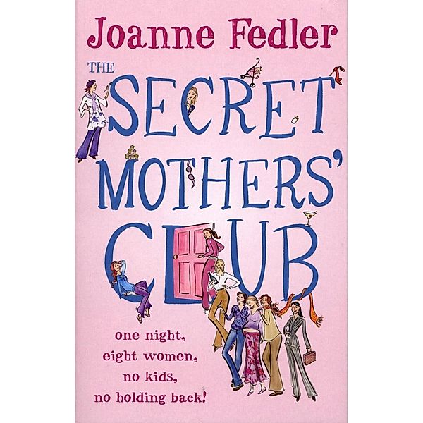 The Secret Mothers' Club, Joanne Fedler