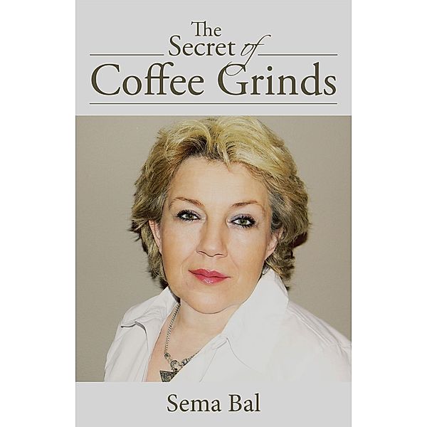 The Secret of Coffee Grinds, Sema Bal