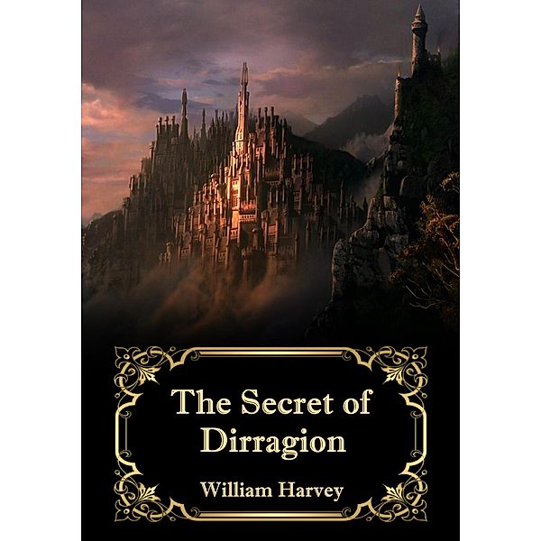 The Secret of Dirragion / Dirragion, William Harvey