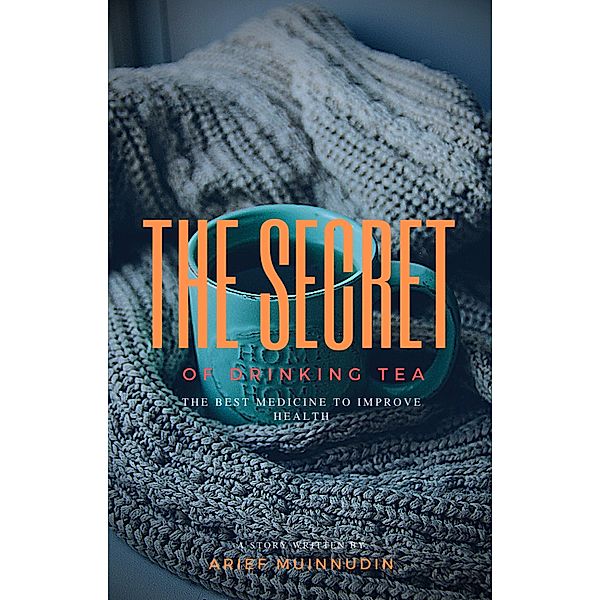 The Secret Of Drinking Tea, Arief Muinnudin