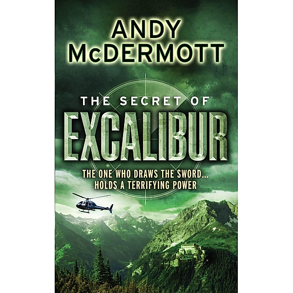 The Secret of Excalibur (Wilde/Chase 3) / Wilde/Chase Bd.3, Andy McDermott