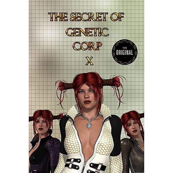 The Secret of Genetic Corp X (The Daughter of Ares Chronicles, #4) / The Daughter of Ares Chronicles, Shannon McRoberts