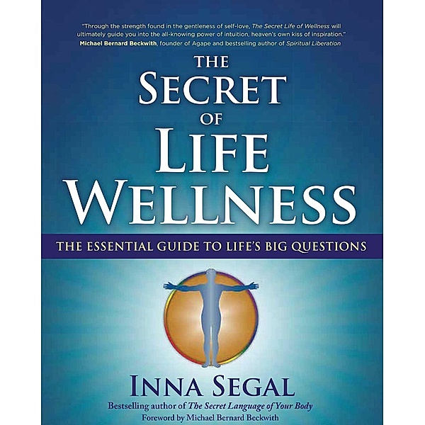 The Secret of Life Wellness, Inna Segal
