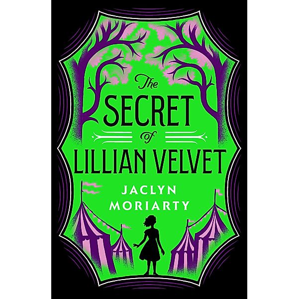 The Secret of Lillian Velvet / Kingdoms and Empires, Jaclyn Moriarty