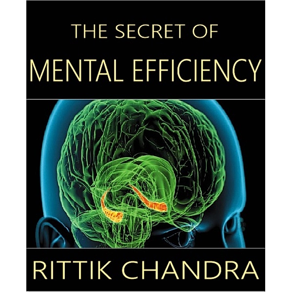 The Secret of Mental Efficiency, Rittik Chandra