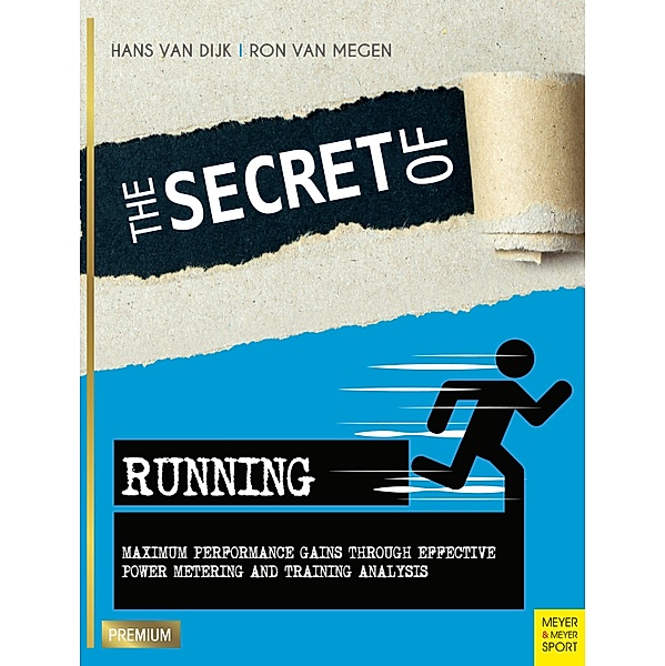 The Secret of Running, Hans van Dijk, Ron van Megen