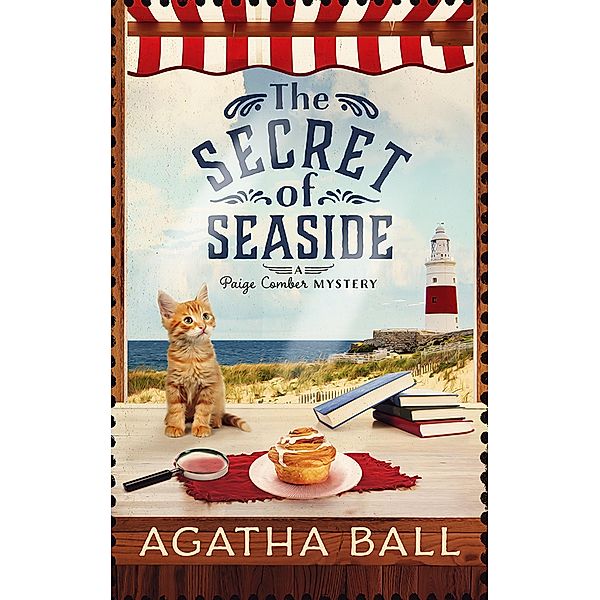 The Secret of Seaside (Paige Comber Mystery, #1) / Paige Comber Mystery, Agatha Ball