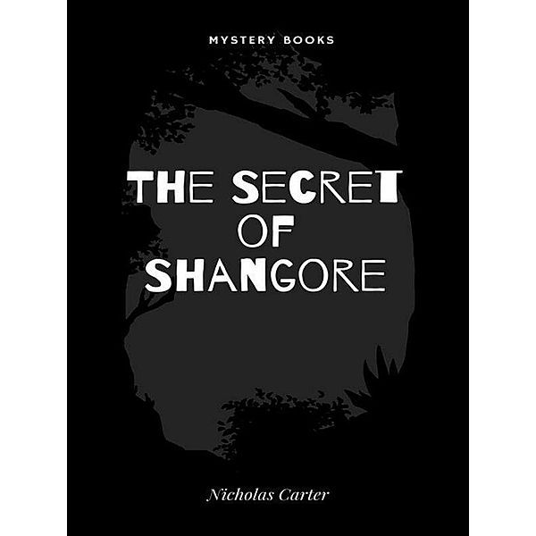 The Secret of Shangore, Nicholas Carter
