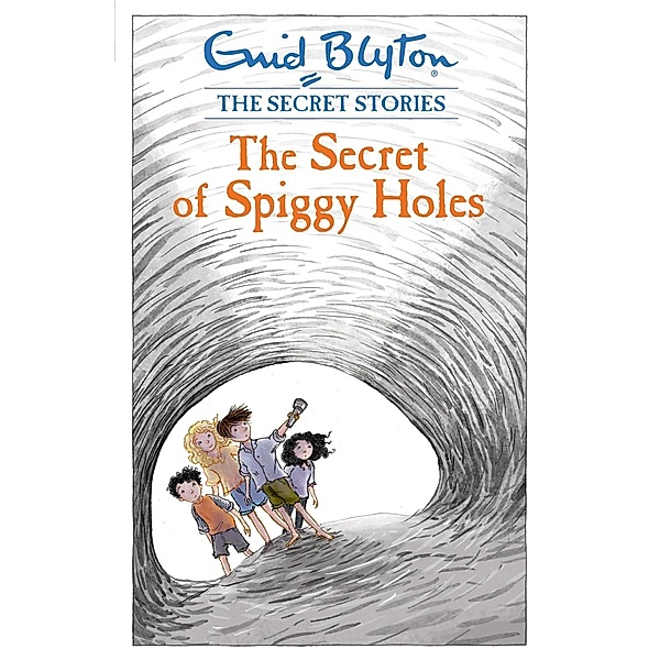 The Secret of Spiggy Holes / Hodder Children's Books, Enid Blyton