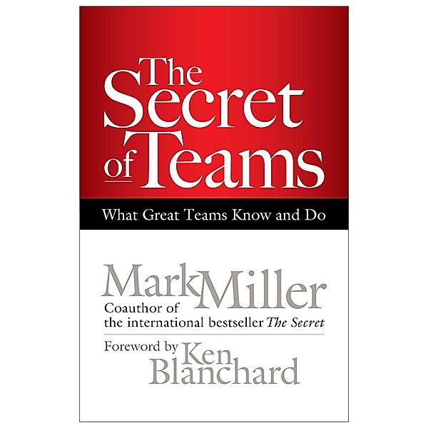 The Secret of Teams, Mark Miller