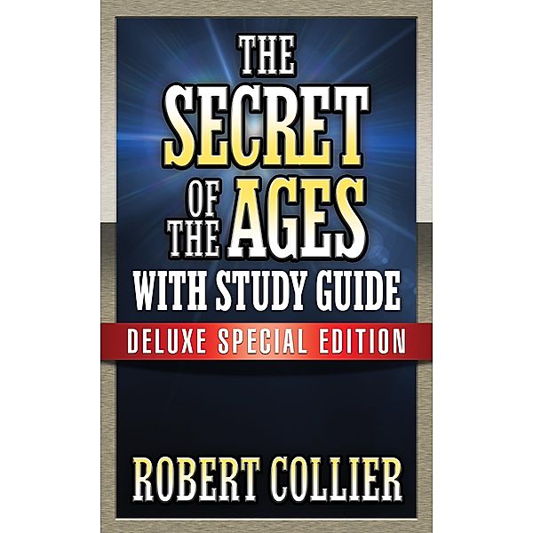 The Secret of the Ages with Study Guide / G&D Media, Robert Collier