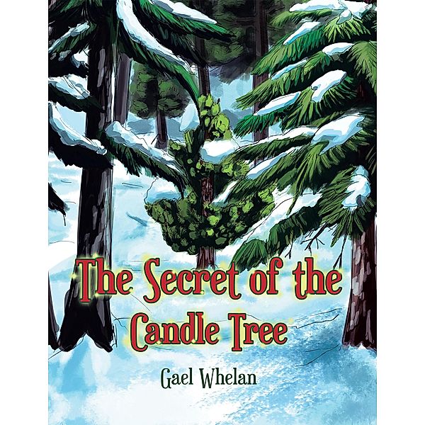 The Secret of the Candle Tree, Gael Whelan