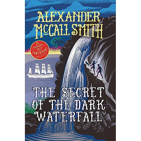 The Secret of the Dark Waterfall, Alexander Mccall Smith