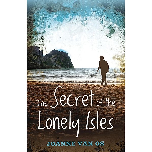 The Secret Of The Lonely Isles / Puffin Classics, Joanne van Os