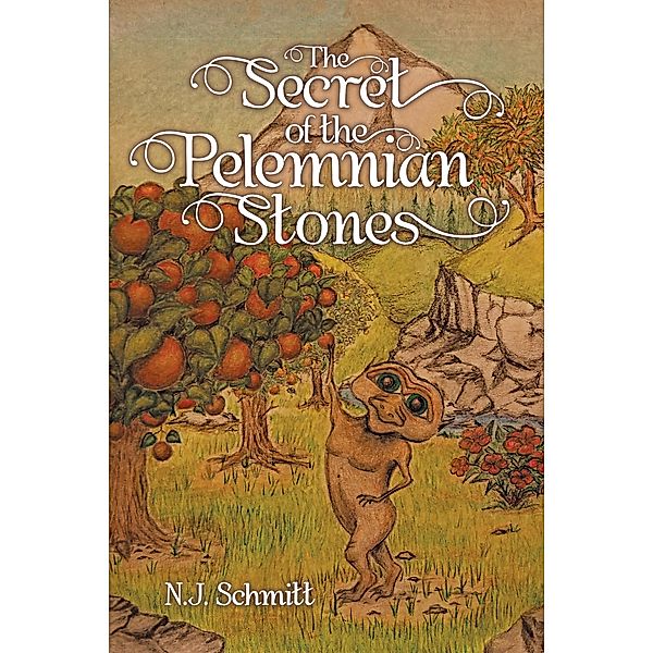 The Secret of the Pelemnian Stones, N. J. Schmitt