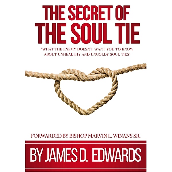 The Secret of the Soul Tie, James Edwards