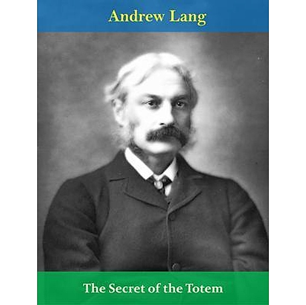 The Secret of the Totem / Spotlight Books, Andrew Lang