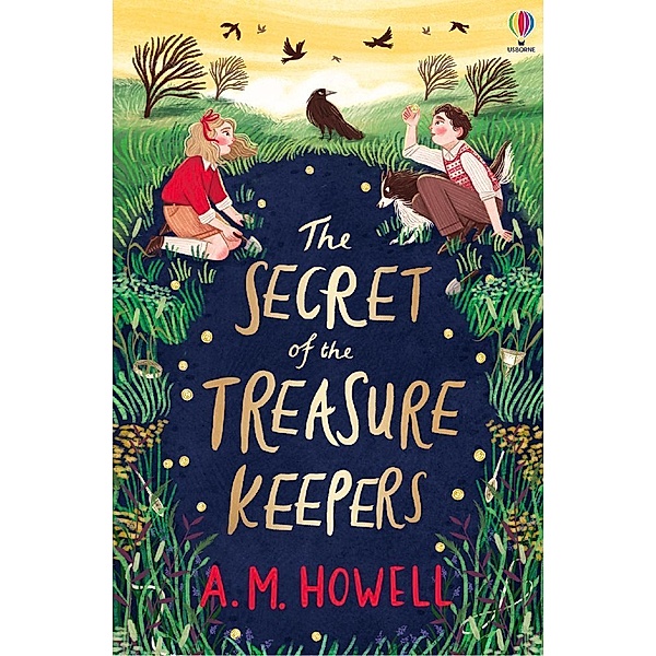 The Secret of the Treasure Keepers, A. M. Howell
