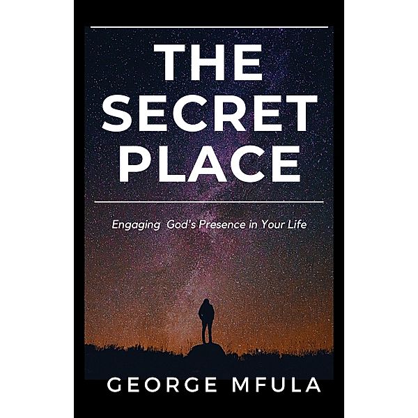 The Secret Place, George Mfula