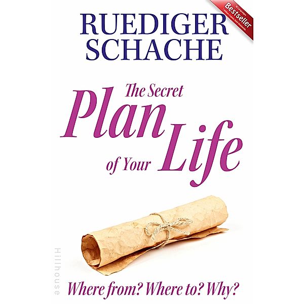 The Secret Plan Of Your Life, Ruediger Schache