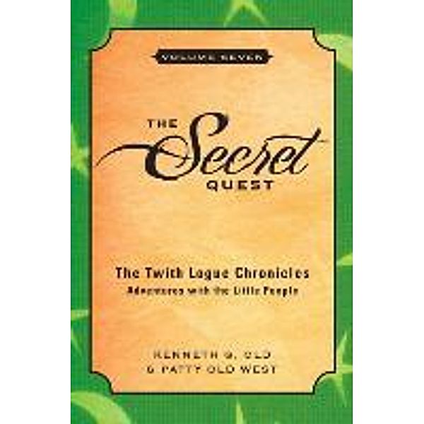 The Secret Quest, Kenneth G. Old, Patty Old West
