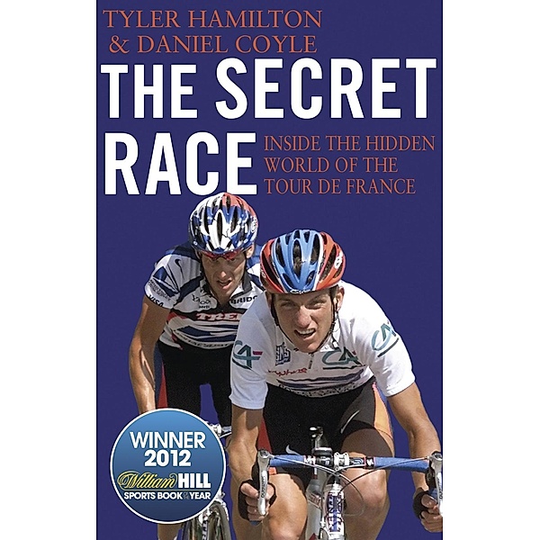 The Secret Race, Daniel Coyle, Tyler Hamilton