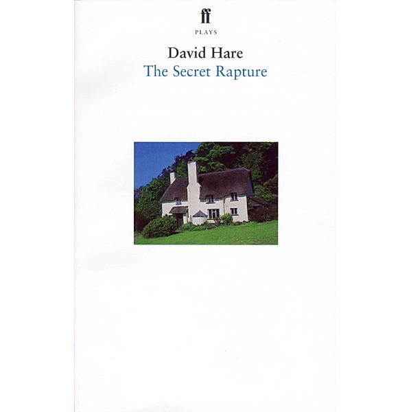The Secret Rapture, David Hare