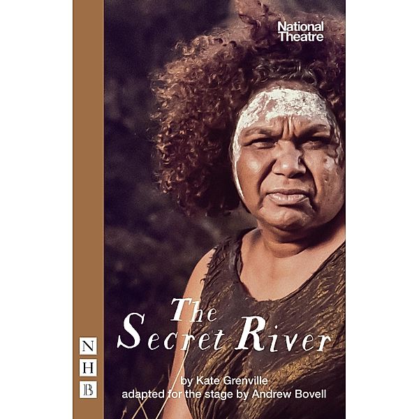 The Secret River (NHB Modern Plays), Kate Grenville