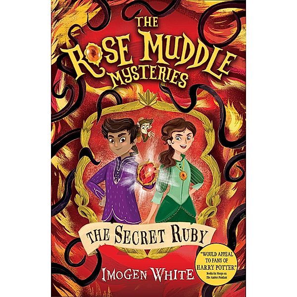 The Secret Ruby / The Rose Muddle Mysteries, Imogen White