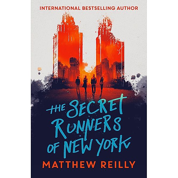 The Secret Runners of New York, Matthew Reilly