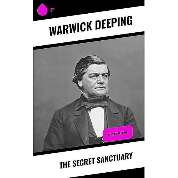 The Secret Sanctuary, Warwick Deeping