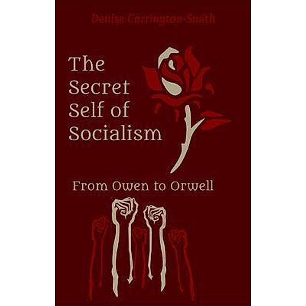 The Secret Self of Socialism, Denise Carrington-Smith