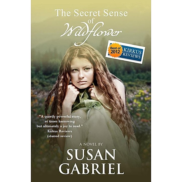 The Secret Sense of Wildflower: Southern Historical Fiction (Wildflower Trilogy Book 1) / Wildflower, Susan Gabriel