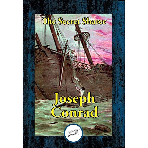 The Secret Sharer / Dancing Unicorn Books, Joseph Conrad