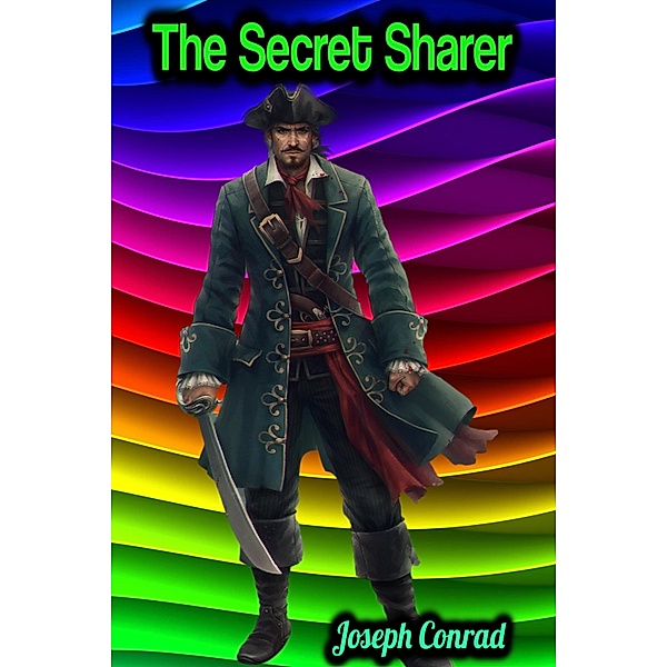 The Secret Sharer - Joseph Conrad, Joseph Conrad