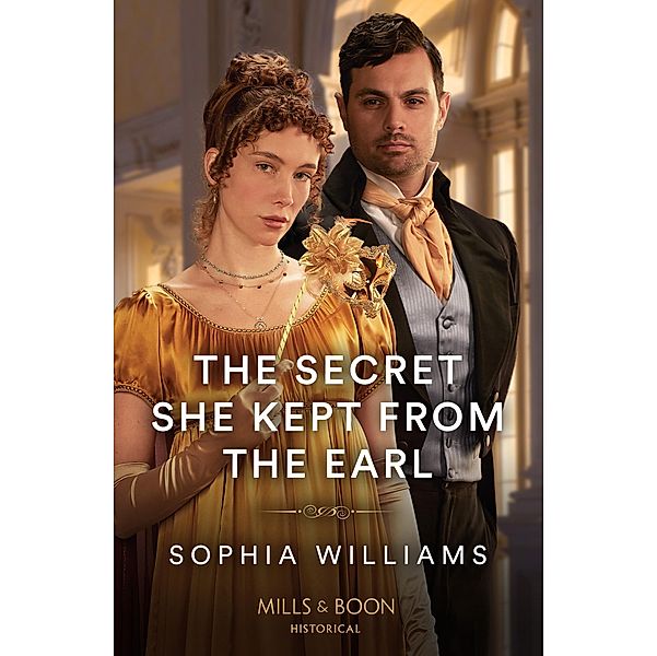 The Secret She Kept From The Earl, Sophia Williams