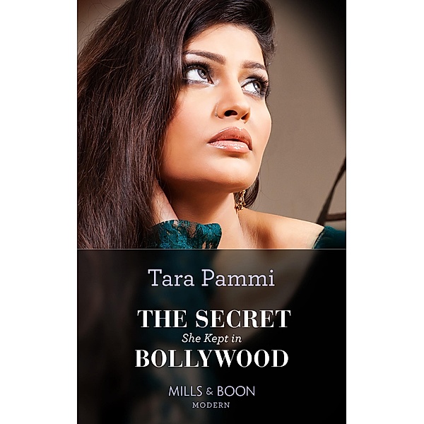 The Secret She Kept In Bollywood / Born into Bollywood, Tara Pammi