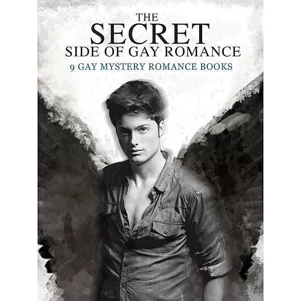 The Secret Side of Gay Romance: 9 Gay Mystery Romance eBooks in einem Band!, Marlon Roberts