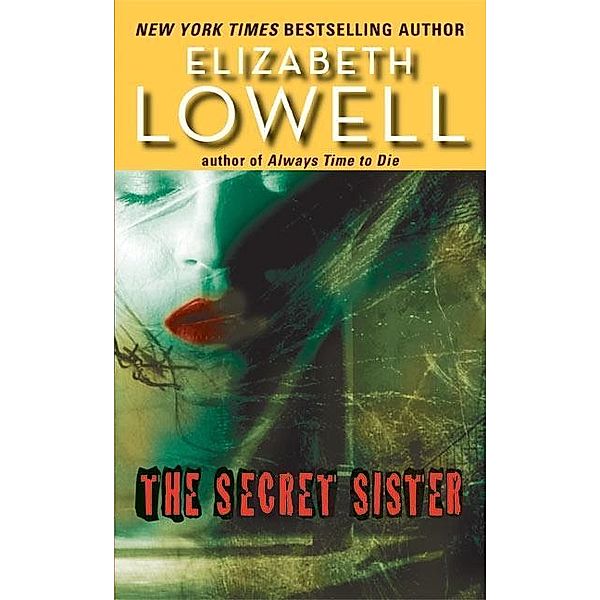 The Secret Sister, Elizabeth Lowell