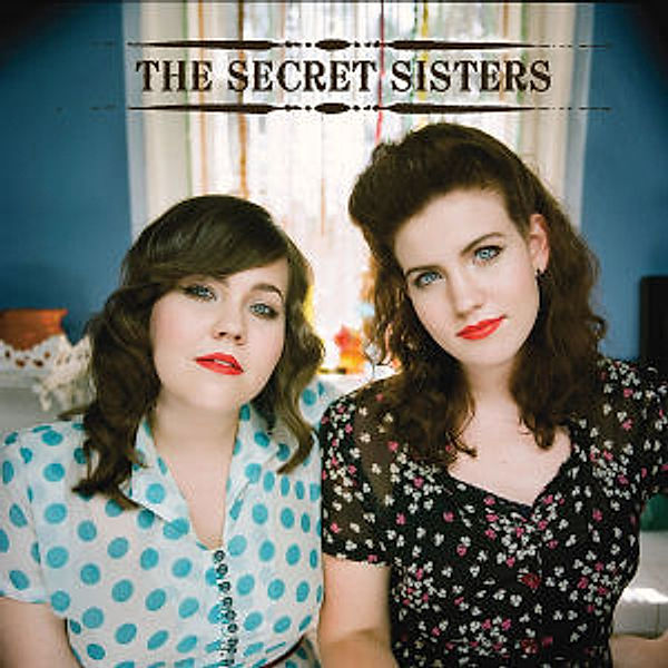 The Secret Sisters, Secret Sisters