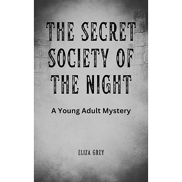 The Secret Society of the Night, Eliza Grey
