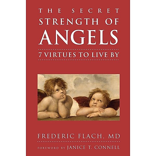 The Secret Strength of Angels / Little Book. Big Idea., Frederic Flach