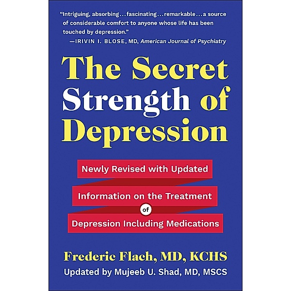 The Secret Strength of Depression, Fifth Edition, Frederic Flach